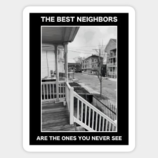 The Best Neighbors Sticker